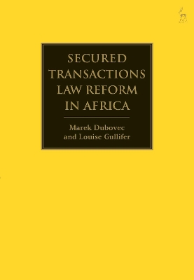 Secured Transactions Law Reform in Africa by Professor Louise Gullifer