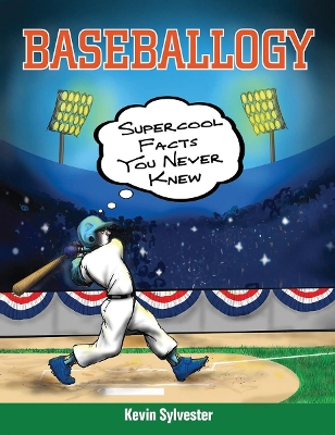 Baseballogy by Kevin Sylvester