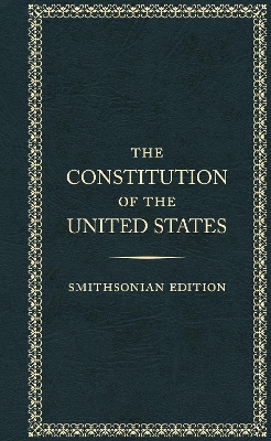 The Constitution of the Unted States - Smithsonian Edition book