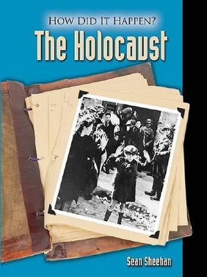 The The Holocaust by Sean Sheehan