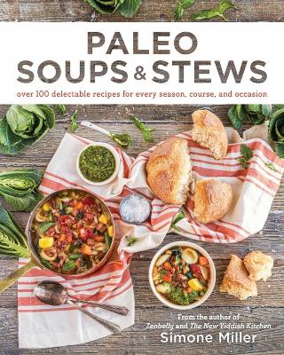 Paleo Soups & Stews book
