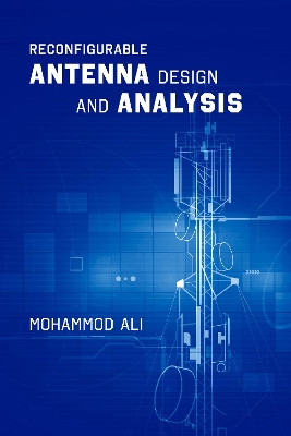 Reconfigurable Antenna Design and Analysis book