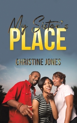 My Sister's Place by Christine Jones