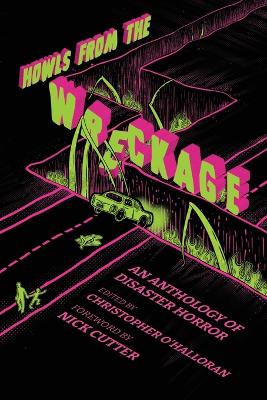 Howls From the Wreckage: An Anthology of Disaster Horror book