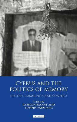 Cyprus and the Politics of Memory book