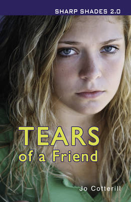 Tears of a Friend (Sharp Shades) by Cotterill Jo