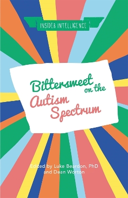 Bittersweet on the Autism Spectrum by Luke Beardon