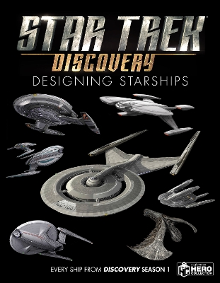 Star Trek: Designing Starships Volume 4: Discovery book