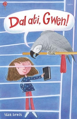 Cyfres Lolipop: Dal Ati, Gwen! book