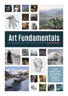 Art Fundamentals 2nd edition: Light, shape, color, perspective, depth, composition & anatomy book