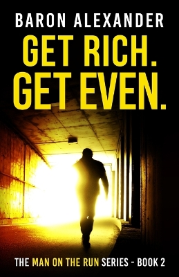 Get Rich. Get Even. book