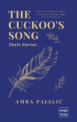 The Cuckoo's Song by Amra Pajalic