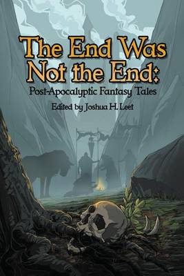 End Was Not the End book