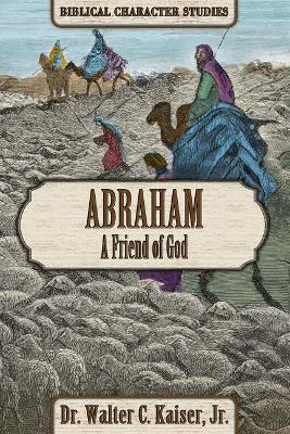 Abraham: A Friend of God book