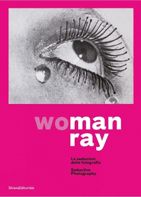 WoMan Ray: Seductive Photography book