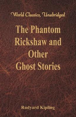 Phantom Rickshaw and Other Ghost Stories book