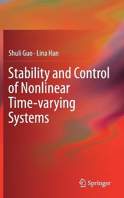 Stability and Control of Nonlinear Time-varying Systems book