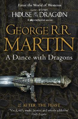 A Dance With Dragons: Part 2 After the Feast by George R.R. Martin