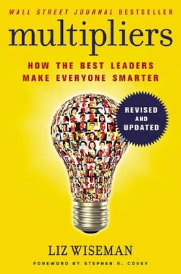 Multipliers, Revised And Updated by Liz Wiseman