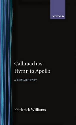 Callimachus: Hymn to Apollo: A Commentary book