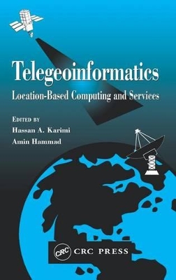 Telegeoinformatics: Location-Based Computing and Services book