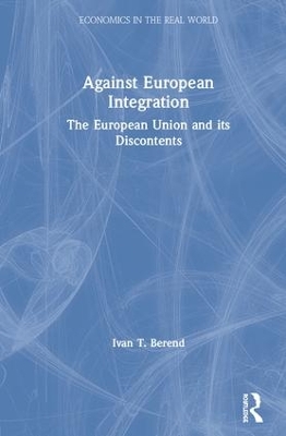 Against European Integration: The European Union and its Discontents book