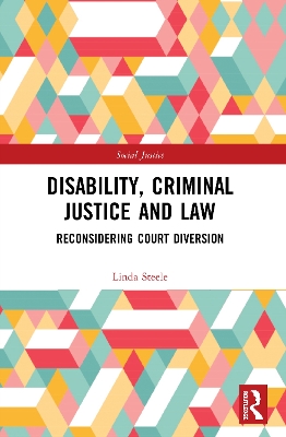 Disability, Criminal Justice and Law: Reconsidering Court Diversion book