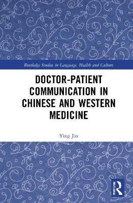 Doctor–patient Communication in Chinese and Western Medicine book