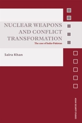 Nuclear Weapons and Conflict Transformation book