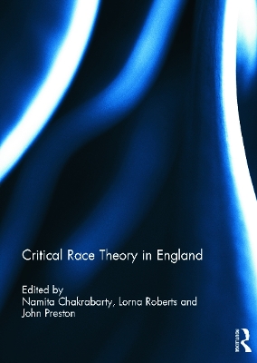 Critical Race Theory in England by Namita Chakrabarty