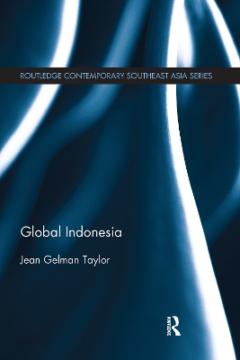 Global Indonesia by Jean Gelman Taylor