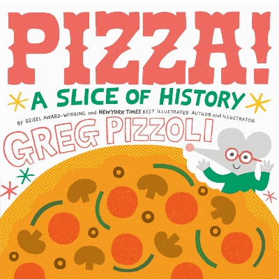 Pizza!: A Slice of History book