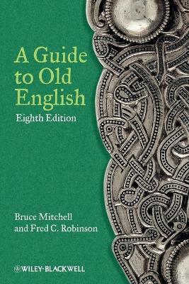 A Guide to Old English by Bruce Mitchell