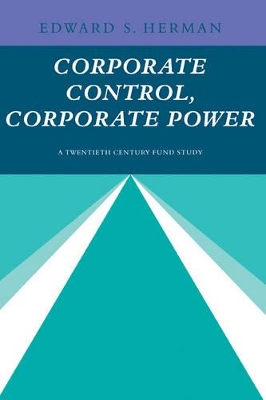 Corporate Control, Corporate Power by Edward S. Herman