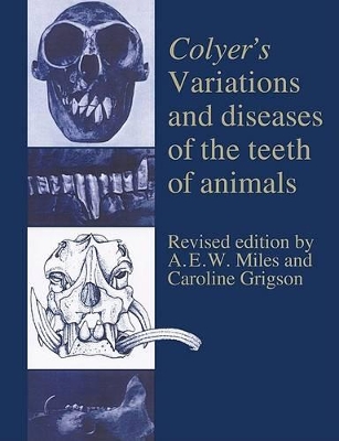 Colyer's Variations and Diseases of the Teeth of Animals book