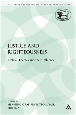 Justice and Righteousness by Henning Graf Reventlow