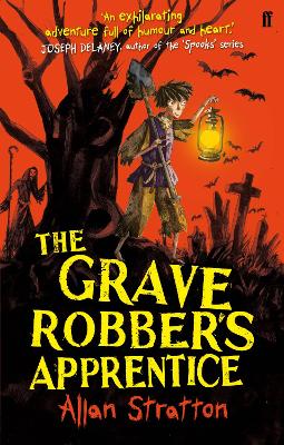 The Grave Robber's Apprentice by Allan Stratton