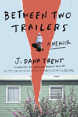 Between Two Trailers: A Memoir book