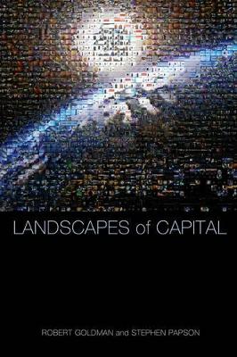 Landscapes of Capital by Robert Goldman