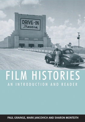 Film Histories: An Introduction and Reader book