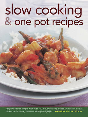 Slow Cooking & One Pot Recipes by Catherine Atkinson