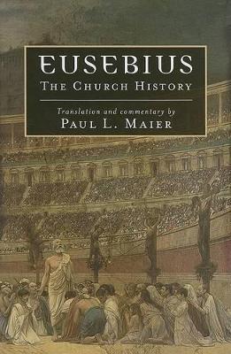 Eusebius by Paul L. Maier