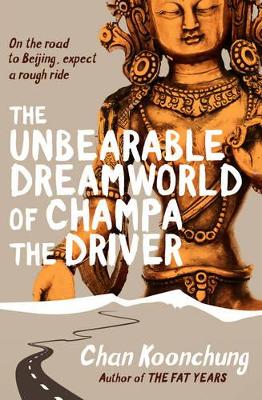Unbearable Dreamworld of Champa the Driver book