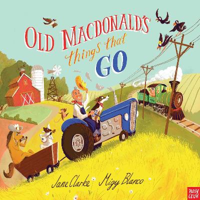 Old Macdonald's Things That Go by Jane Clarke