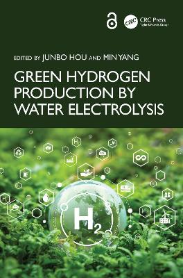 Green Hydrogen Production by Water Electrolysis book