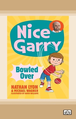 Bowled Over: (Nice Garry, #1) by Michael Wagner