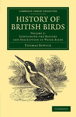 History of British Birds: Volume 2, Containing the History and Description of Water Birds book