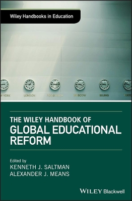 The Wiley Handbook of Global Educational Reform book