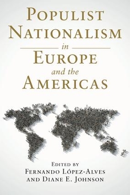 Populist Nationalism in Europe and the Americas by Fernando López-Alves