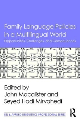 Family Language Policies in a Multilingual World by John Macalister